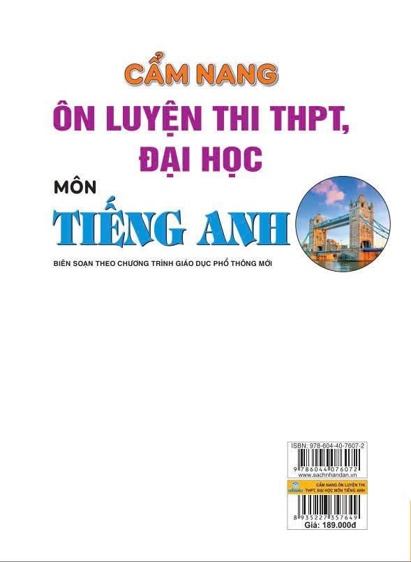 CẨM NANG ÔN LUYỆN THI THPT, ĐẠI HỌC MÔN TIẾNG ANH (Biên soạn theo Chương trình GDPT mới)